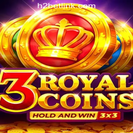 Discover the Excitement of 3royalcoins: A Premiere Slot Game on H2BET Oficial Slots Brasil #1