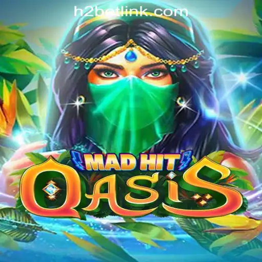 Exploring MadHitOasis: A Thrilling Journey into H2BET Oficial Slots Brasil #1