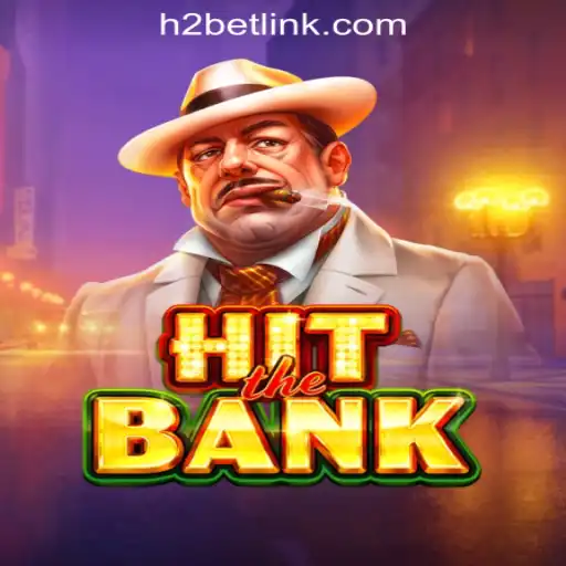 HitTheBank: Unraveling the Excitement of H2BET Oficial Slots Brasil #1